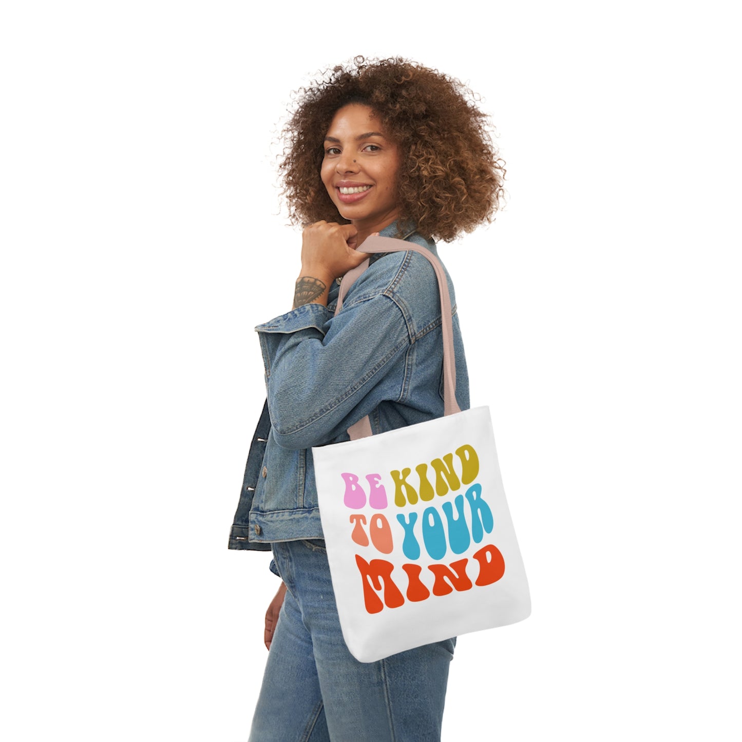 BE KIND TO YOUR MIND Tote